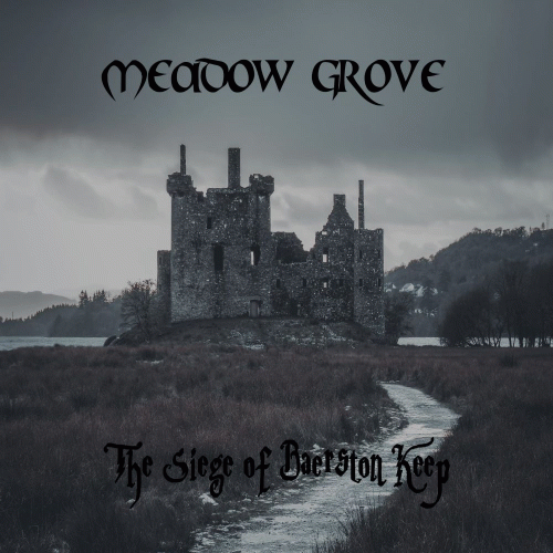 Meadow Grove : The Siege of Baerston Keep
